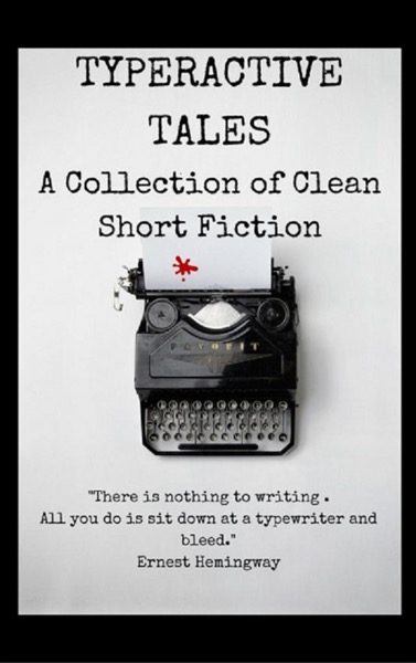 Typeractive Tales: A  Collection of Clean Short Fiction by Janette Rallison