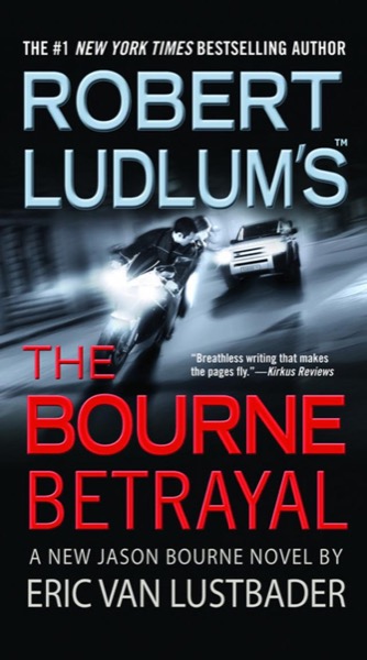 The Bourne Betrayal by Robert Ludlum