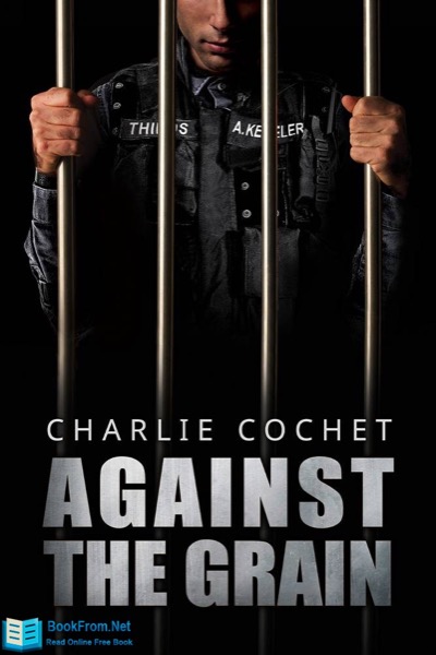 Against The Grain by Charlie Cochet