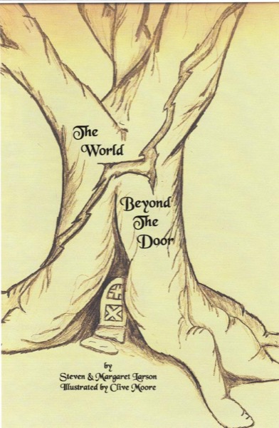 The World Beyond the Door by Steven & Margaret Larson