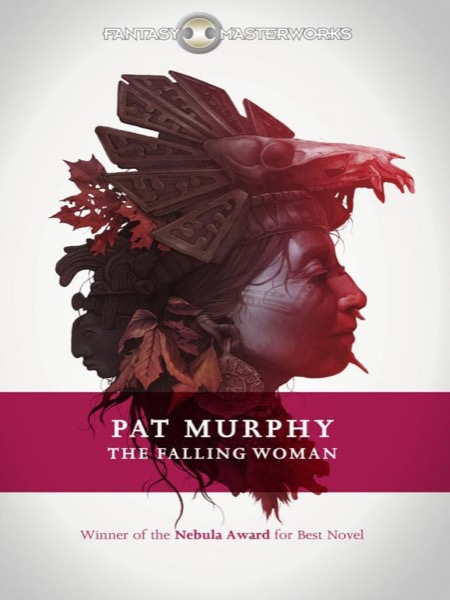 The Falling Woman by Pat Murphy