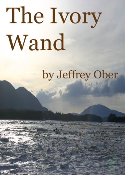 The Ivory Wand by Jeffrey Ober