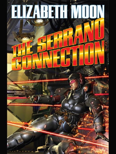 The Serrano Connection by Elizabeth Moon