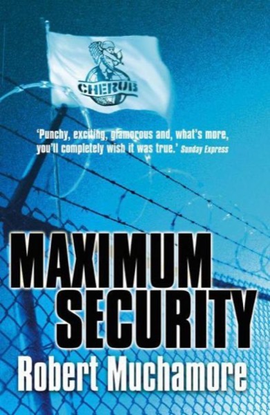 Maximum Security by Robert Muchamore