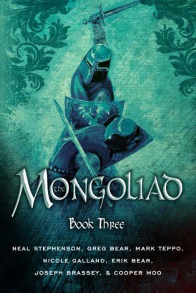 The Mongoliad: Book Three by Neal Stephenson