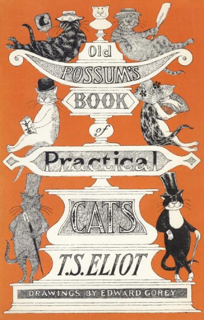 Old Possum's Book of Practical Cats by T. S. Eliot