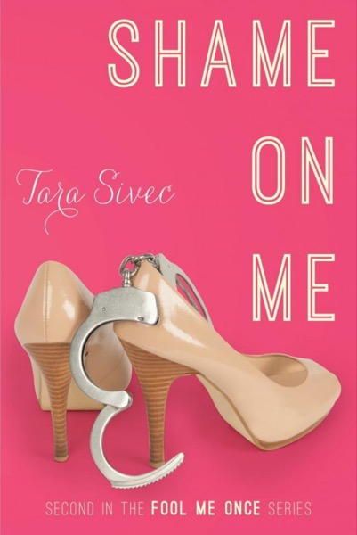 Shame on Me by Tara Sivec