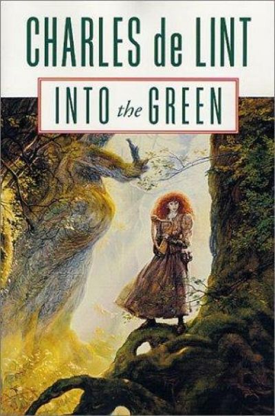 Into the Green by Charles de Lint