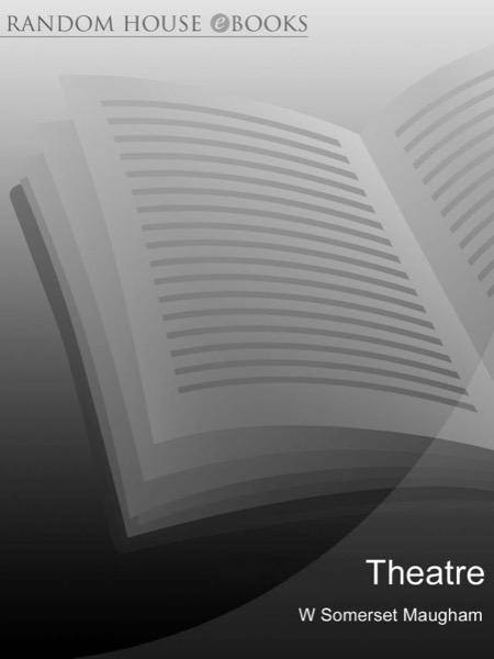 Theatre by W. Somerset Maugham