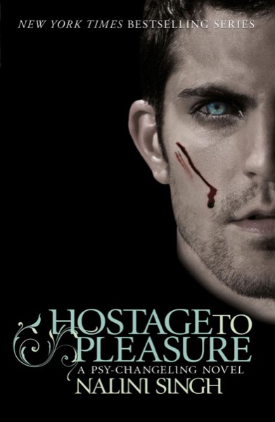 Hostage to Pleasure by Nalini Singh