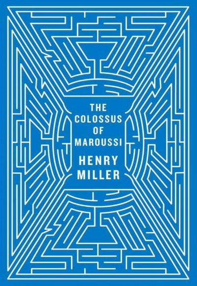 The Colossus of Maroussi by Henry Miller