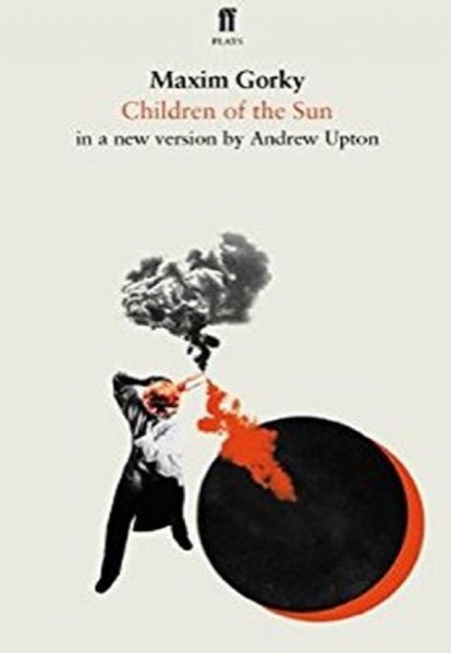 Children of the Sun by Maxim Gorky