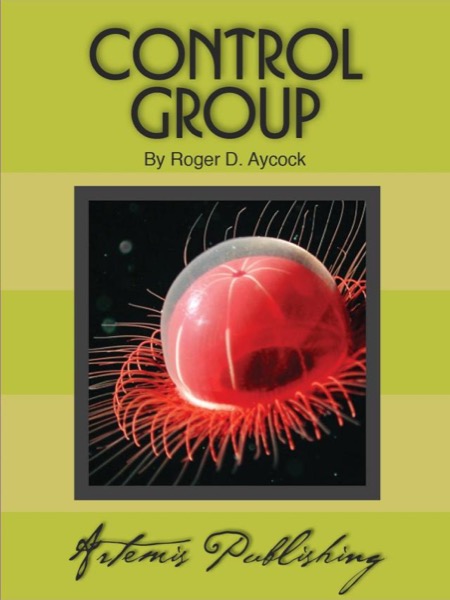 Control Group by Roger D. Aycock