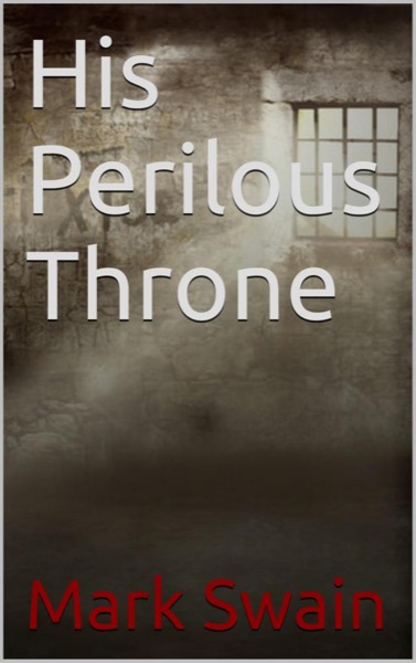 His Perilous Throne by Mark Swain