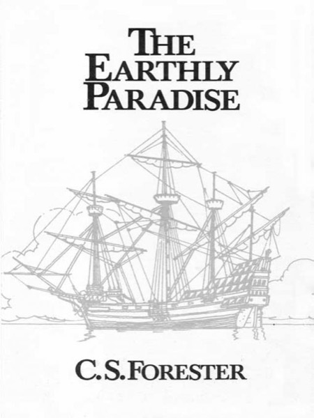 The Earthly Paradise by C. S. Forester