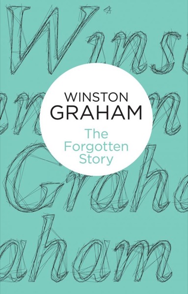 The Forgotten Story by Winston Graham