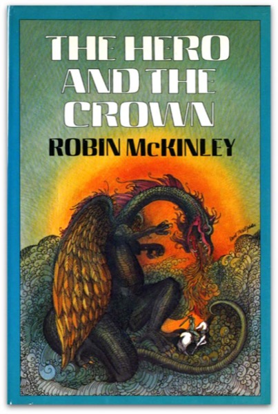 The Hero And The Crown by Robin McKinley