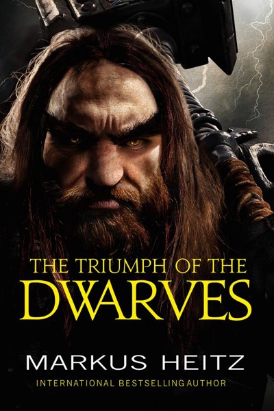 The Triumph of the Dwarves by Markus Heitz