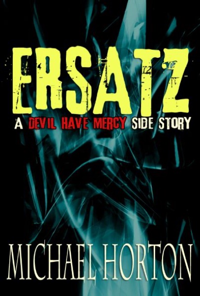 Ersatz by Michael Horton