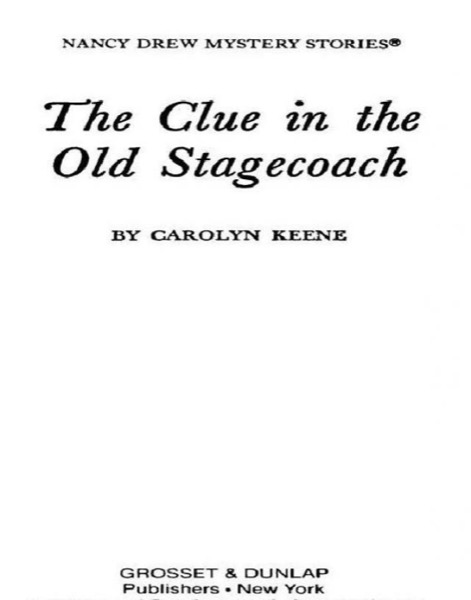 The Clue in the Old Stagecoach by Carolyn Keene