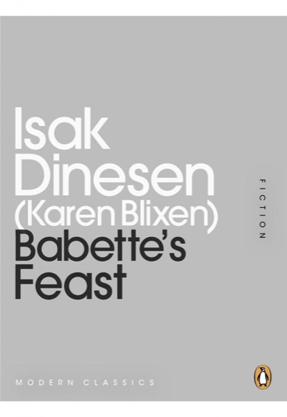 Babette's Feast by Isak Dinesen