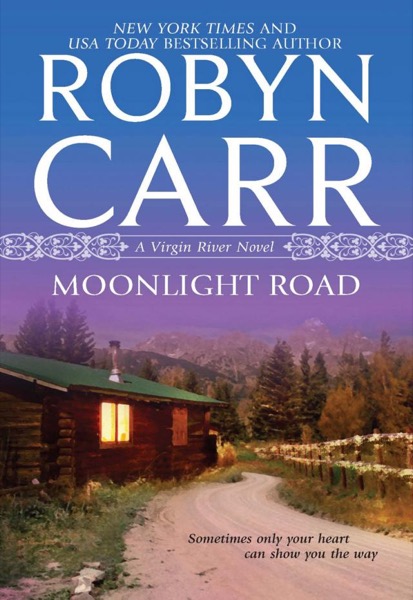 Moonlight Road by Robyn Carr