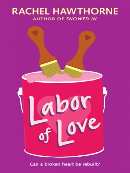 Labor of Love by Rachel Hawthorne