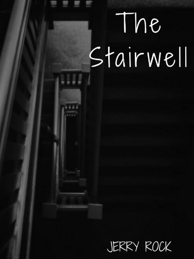 The Stairwell by Jerry Rock