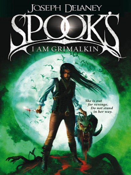 Spook's: I Am Grimalkin by Joseph Delaney