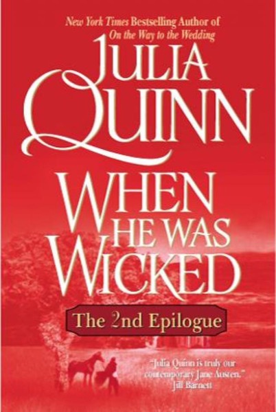 When He Was Wicked: The 2nd Epilogue by Julia Quinn