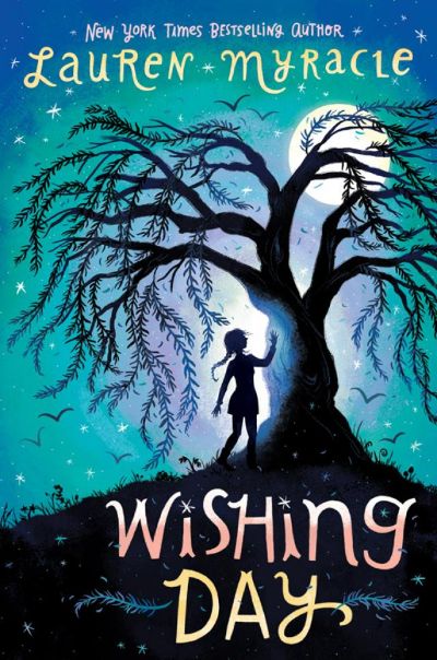 Wishing Day by Lauren Myracle