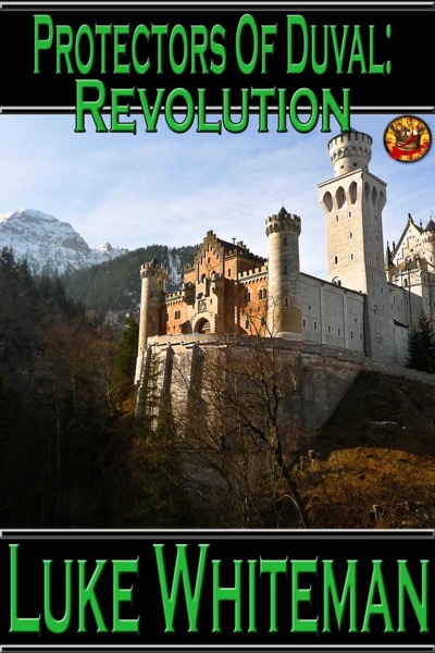 Protectors of Duval: Revolution by Luke Whiteman