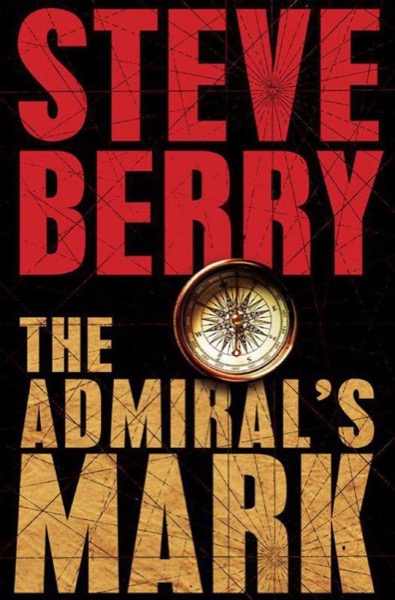 The Admiral's Mark by Steve Berry
