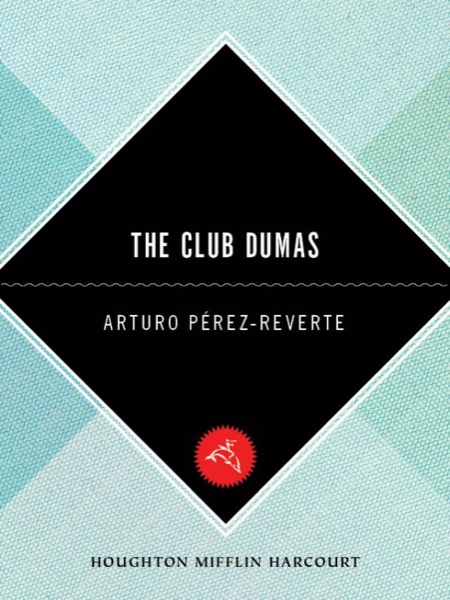 The Club Dumas by Arturo Pérez-Reverte