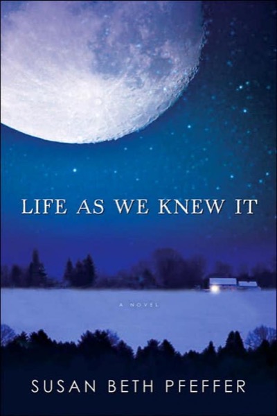 Last Survivors 01 - Life as We Knew It by Susan Beth Pfeffer