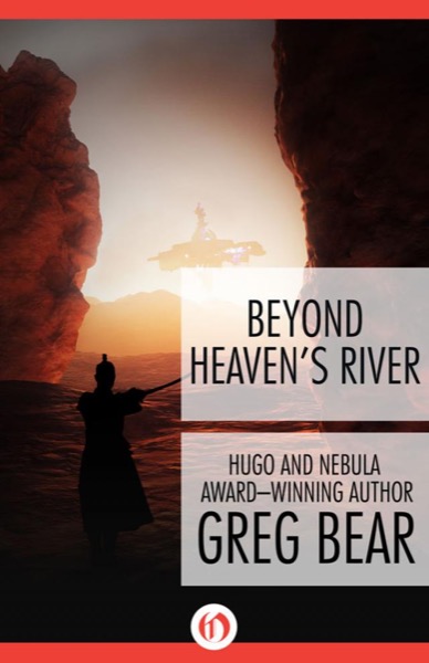 Beyond Heaven's River by Greg Bear