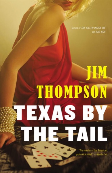 Texas by the Tail by Jim Thompson