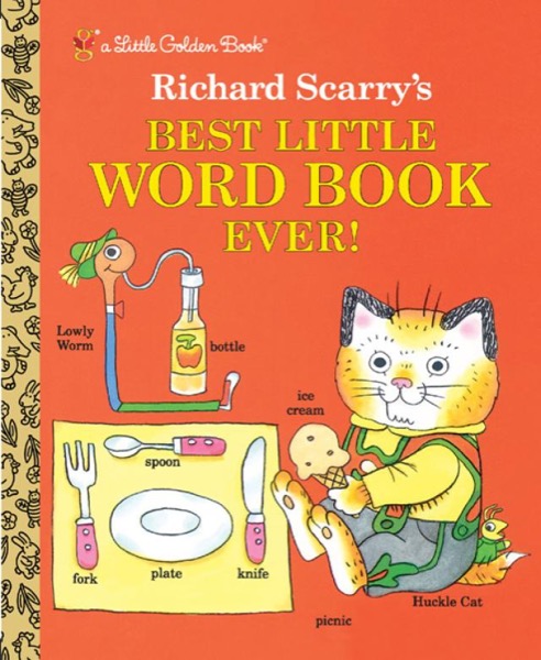 Best Little Word Book Ever by Richard Scarry