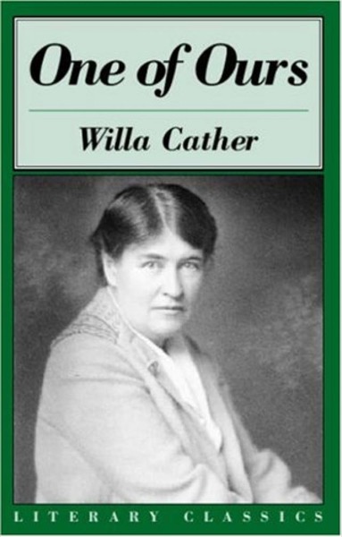 One of Ours by Willa Cather