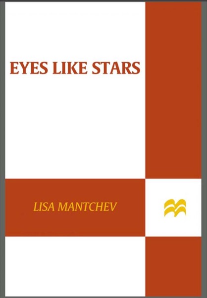 Eyes Like Stars by Lisa Mantchev