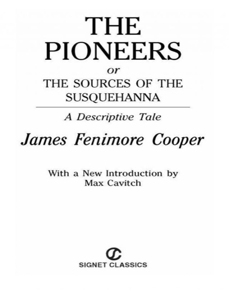 The Pioneers James Fenimore Cooper by James Fenimore Cooper