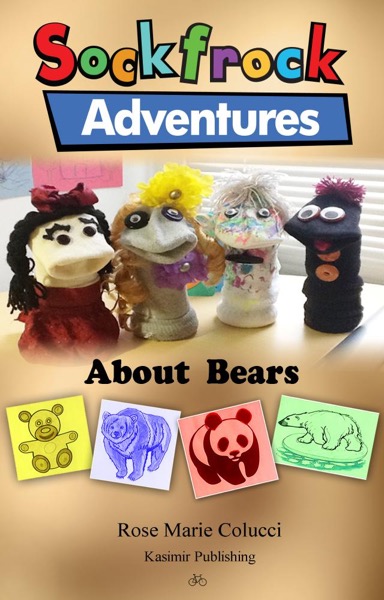 About Bears by Rose Marie Colucci