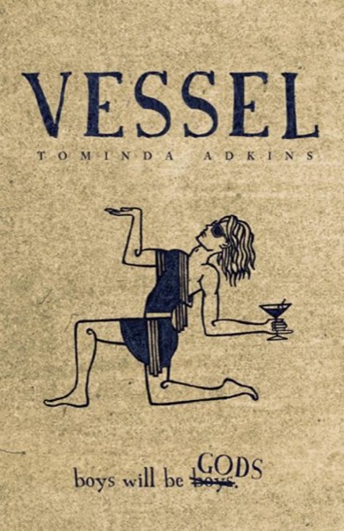 Vessel, Book I: The Advent by Tominda Adkins