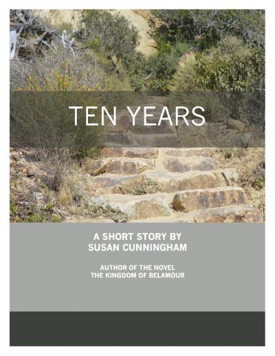 Ten Years by Susan Cunningham