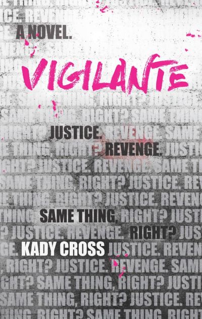 Vigilante by Kady Cross