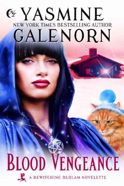 Blood Vengeance (Bewitching Bedlam) by Yasmine Galenorn