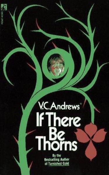 If There Be Thorns by V. C. Andrews