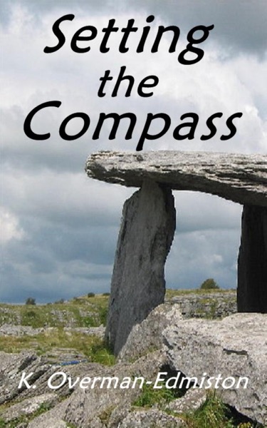 Setting the Compass by Karen Overman-Edmiston