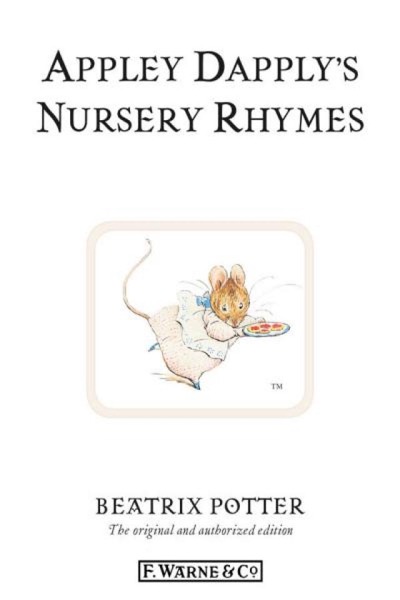 Appley Dapply's Nursery Rhymes by Beatrix Potter