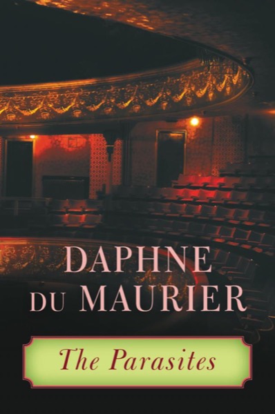 The Parasites by Daphne Du Maurier